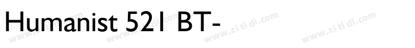 Humanist 521 BT字体转换 Humanist 521 BT字体转换